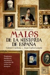 Los Malos Más Malvados De La Historia De España