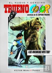 ¡Los Malvados Mektub! Y Otras Aventuras De El Capitán Trueno (Trueno Color 13)
