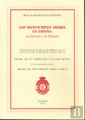 Los Manuscritos Arabes En España: Su Historia