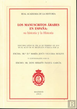 Bertrand.pt - Los Manuscritos Arabes En España: Su Historia