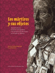Los Mártires Y Sus Objetos