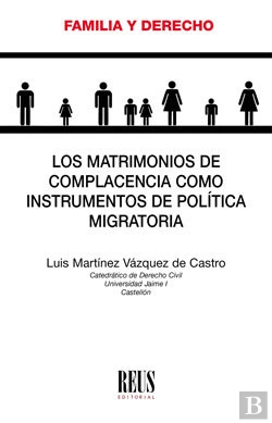 Bertrand.pt - Los Matrimonios De Complacencia Como Instrumentos De Política Migratoria