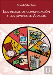 Los Medios De Comunicación Y Los Jóvenes En Aragón