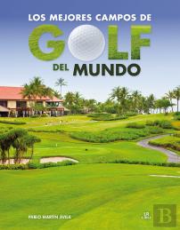Los Mejores Campos De Golf Del Mundo