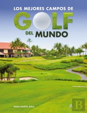 Los Mejores Campos De Golf Del Mundo
