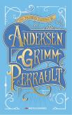 Los Mejores Cuentos De Andersen, Grimm Y Perrault