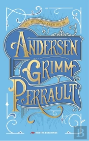 Los Mejores Cuentos De Andersen, Grimm Y Perrault