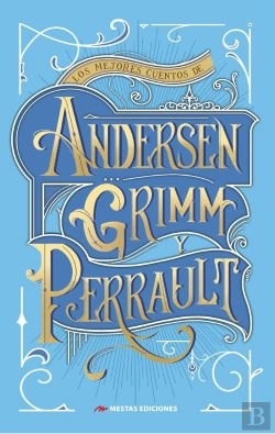 Bertrand.pt - Los Mejores Cuentos De Andersen, Grimm Y Perrault