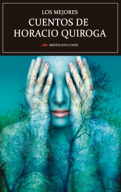 Bertrand.pt - Los Mejores Cuentos De Horacio Quiroga