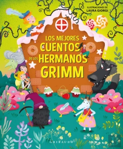Bertrand.pt - Los Mejores Cuentos De Los Hermanos Grimm