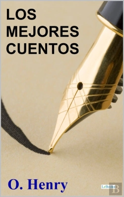 Bertrand.pt - Los Mejores Cuentos De O. Henry