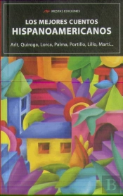 Los Mejores Cuentos Hispanoamericanos