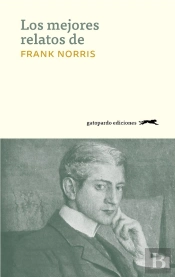 Los Mejores Relatos De Frank Norris