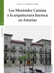 Los Menéndez Camina Y La Arquitectura Barroca En Asturias