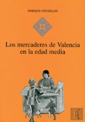 Los Mercaderes De Valencia En La Edad Media (1380-1450)