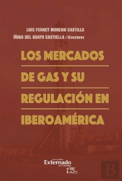Los Mercados De Gas Y Su Regulación En Iberoamérica