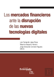Los Mercados Financieros Ante La Disrupción De Las Nuevas Tecnologías Digitales