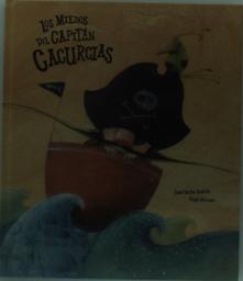 Los Miedos Del Capitán Cacurcias