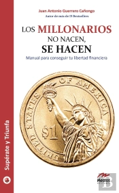 Los Millonarios No Nacen, Se Hacen