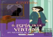 Los Misterios De Justina Jones 4-El Espía En La Ventana