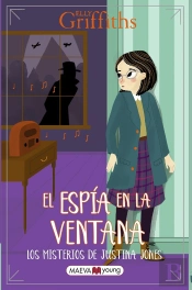 Los Misterios De Justina Jones 4-El Espía En La Ventana