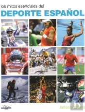 Los Mitos Esenciales Del Deporte Español