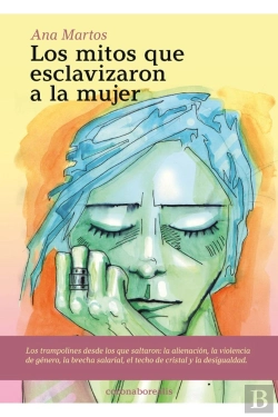 Bertrand.pt - Los Mitos Que Esclavizaron A La Mujer