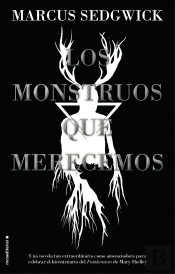 Los Monstruos Que Merecemos