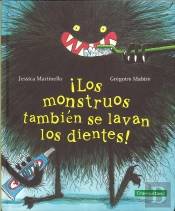 ¡Los Monstruos También Se Lavan Los Dientes!
