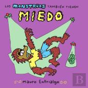 Los Monstruos Tambien Tienen Miedo 2ª Ed