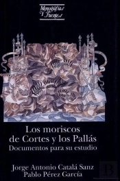 Los Moriscos De Cortes Y Los Pallás
