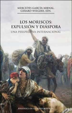 Bertrand.pt - Los Moriscos: Expulsión Y Diáspora, 2a Ed.