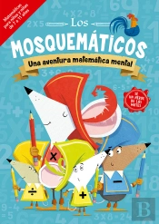 Los Mosquematicos Una Aventura Matematica Mental