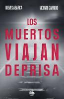 Los Muertos Viajan Deprisa