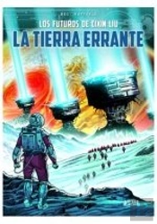Los Mundos De Cixin Liu: La Tierra Errante