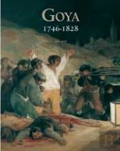 Los Mundos De Goya. 1746-1828