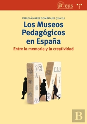 Los Museos Pedagógicos En España
