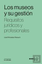 Los Museos Y Su Gestion. Requisitos Juridicos Y Profesionales