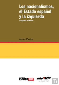 Bertrand.pt - Los Nacionalismos, El Estado Español Y La Izquierda