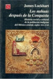 Los Nahuas Despues De La Conquista  