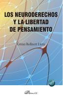 Los Neuroderechos Y La Libertad De Pensamiento