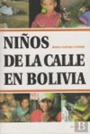 Los Niños De La Calle En Bolivia