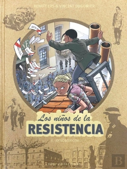 Bertrand.pt - Los Niños De La Resistencia 6. ¡Desobedecer!