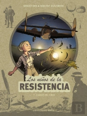 Los Niños De La Resistencia 7. Caidos Del Cielo