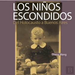 Bertrand.pt - Los Niños Escondidos. Del Holocausto A Buenos Aires