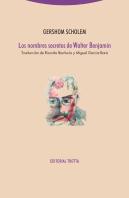 Los Nombres Secretos De Walter Benjamin