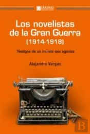 Los Novelistas De La Gran Guerra (1914-1918)