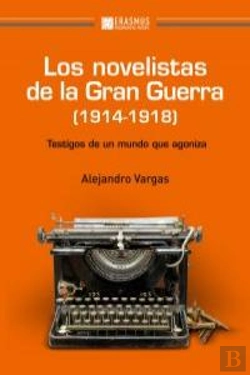Bertrand.pt - Los Novelistas De La Gran Guerra (1914-1918)