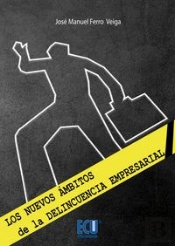 Los Nuevos Ámbitos De La Delincuencia Empresarial