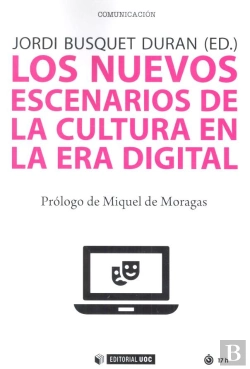 Bertrand.pt - Los Nuevos Escenarios De La Cultura En La Era Digital